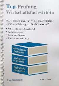 Top Prüfung Wirtschaftsfachwirt - 400 Prüfungsfragen